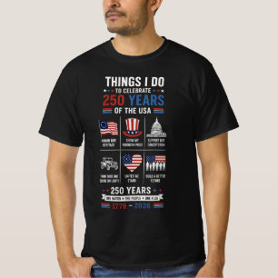 Dingen die ik doe 250 jaar één natie één vlag t-shirt