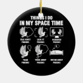 Dingen die ik doe in mijn ruimtetijd duif fokken d keramisch ornament (Achterkant)