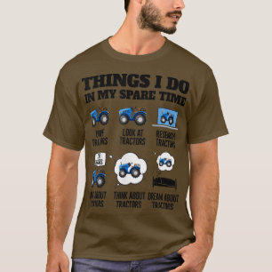 Dingen die ik doe in mijn spe-time tractor Funny F T-shirt