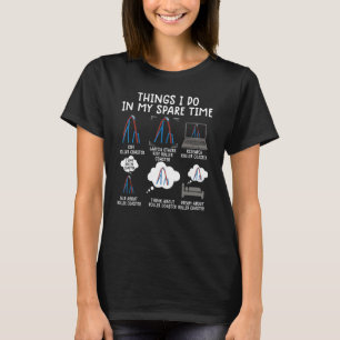 dingen die ik doe in mijn vrije tijd achtbaan Them T-shirt