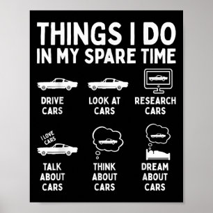 Dingen die ik doe in mijn vrije tijd Auto-enthousi Poster