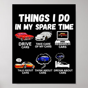 Dingen die ik doe in mijn vrije tijd Auto-enthousi Poster