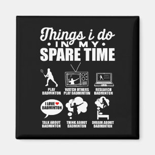 Dingen die ik doe in mijn vrije tijd Badminton Pla Magneet