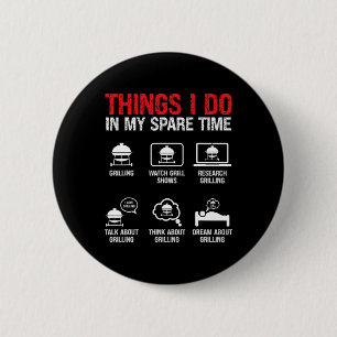 Dingen die ik doe in mijn vrije tijd Bbq Ronde Button 5,7 Cm