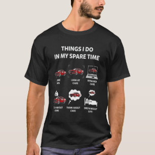 Dingen die ik doe in mijn vrije tijd Grappige auto T-shirt