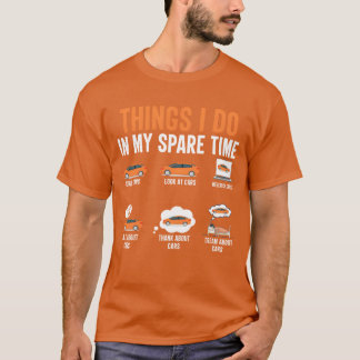 Dingen die ik doe in mijn vrije tijd Grappige auto T-shirt