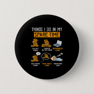 Dingen die ik doe in mijn vrije tijd Grappige Numi Ronde Button 5,7 Cm