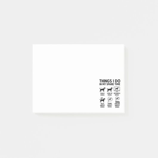 Dingen die ik doe in mijn vrije tijd Honden Grappi Post-it® Notes (Voorkant)