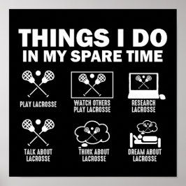Dingen die ik doe in mijn vrije tijd Lacrosse Poster
