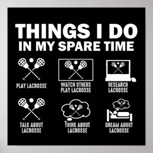 Dingen die ik doe in mijn vrije tijd Lacrosse Poster
