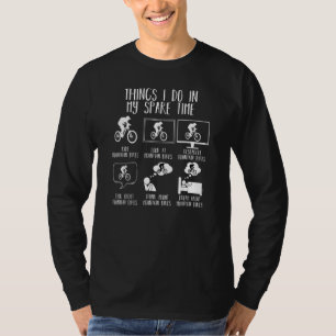 Dingen die ik doe in mijn vrije tijd mountainbike t-shirt