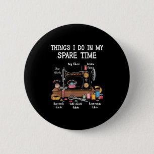 Dingen die ik doe in mijn vrije tijd Naaimachine Q Ronde Button 5,7 Cm