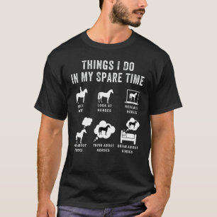 Dingen die ik doe in mijn vrije tijd Paard T-shirt