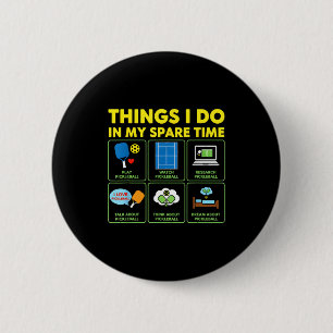 Dingen die ik doe in mijn vrije tijd pickleball ronde button 5,7 cm