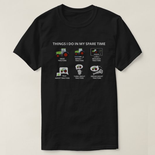 Dingen die ik doe in m'n reservetijdtractor t-shirt (Design voorkant)
