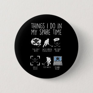Dingen die ik doe Vrije tijd IJshockey Grappige sp Ronde Button 5,7 Cm