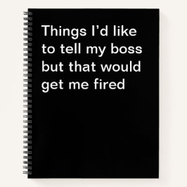 Dingen die ik graag aan mijn baas zou willen verte notitieboek