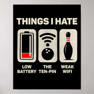 Dingen die ik haat Funny Bowler Ten Pin Spare Bowl Poster