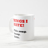 Dingen Die Ik Haat Ironic Fun Mug Koffiemok (Voorkant links)