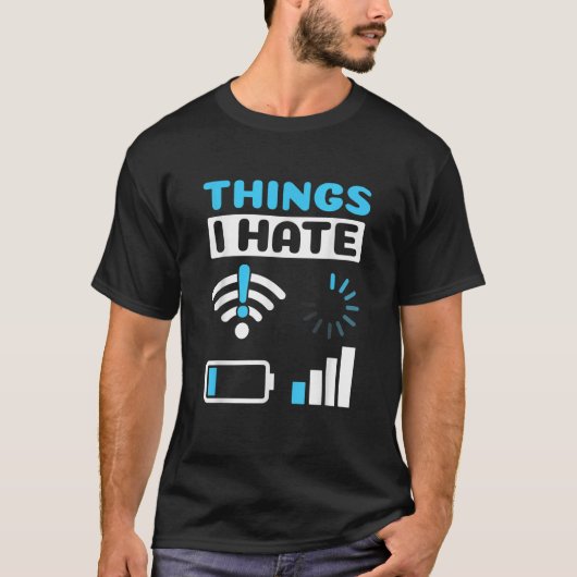 Dingen die ik haat programmeergamer Computer Nerd  T-shirt (Voorkant)