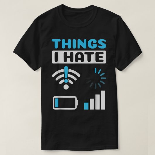 Dingen die ik haat programmeergamer Computer Nerd  T-shirt (Design voorkant)