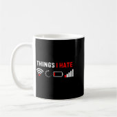 Dingen die ik haat T-shirt Grappige computer nerd Koffiemok (Links)