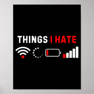 Dingen die ik haat T-shirt Grappige computer nerd Poster