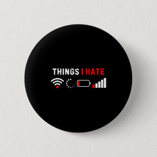 Dingen die ik haat T-shirt Grappige computer nerd  Ronde Button 5,7 Cm