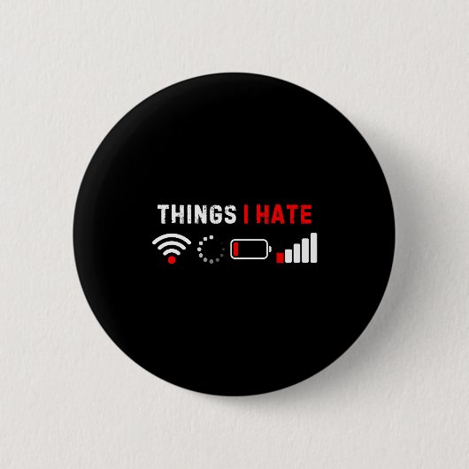 Dingen die ik haat T-shirt Grappige computer nerd Ronde Button 5,7 Cm (Voorkant)