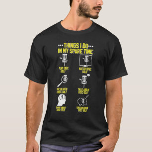 Dingen die ik in mijn reservetijd doe Frisbee Spor T-shirt