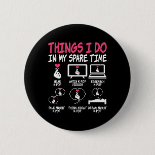 Dingen die ik in mijn vrije tijd doe, Kpop Music A Ronde Button 5,7 Cm