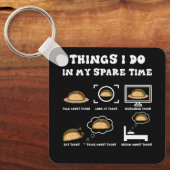 Dingen die ik in mijn vrije tijd doe Taco Lover Me Sleutelhanger (Voorkant)