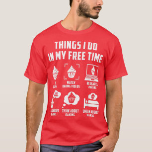 Dingen die ik in mijn vrije tijd doe, zien terugde t-shirt