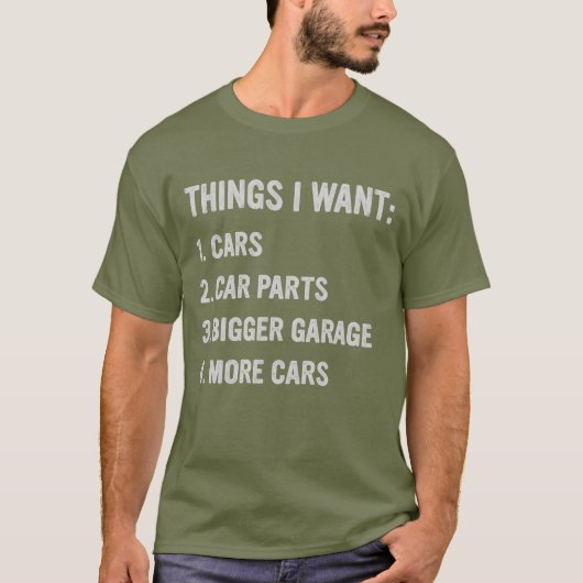 Dingen die ik meer auto wil, autoliefhebber t-shirt (Voorkant)