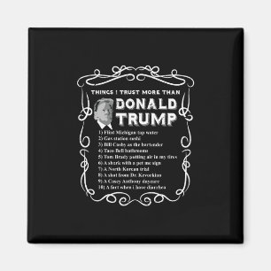 Dingen die ik meer vertrouw dan Donald Trump Anti  Magneet
