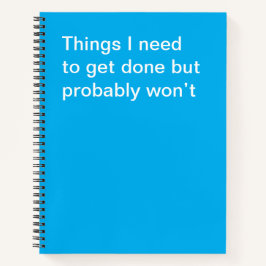 Dingen die ik moet doen, maar waarschijnlijk niet notitieboek