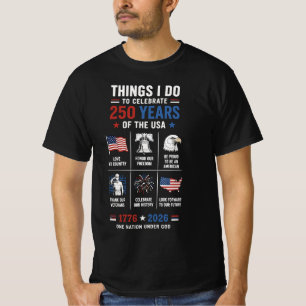 Dingen die ik vier 250 jaar VS 1776 T-shirt