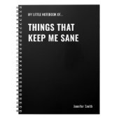 Dingen die me gezond houden Grappig citaat Notitieboek (Voorkant)