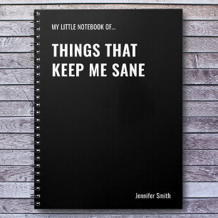 Dingen Die Me Sane Houden Grappige Quote Notitieboek