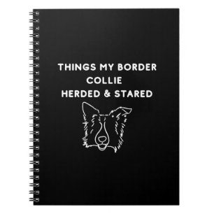 Dingen Die Mijn Border Collie Hoedde & Aanstaarde Notitieboek