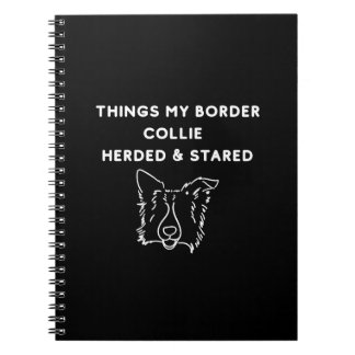 Dingen Die Mijn Border Collie Hoedde & Aanstaarde Notitieboek