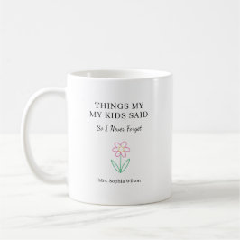 Dingen die mijn kinderen zeiden Grappige dagopvang Koffiemok