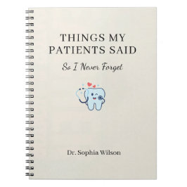 Dingen die mijn patiënten zeiden Grappige tandarts Notitieboek