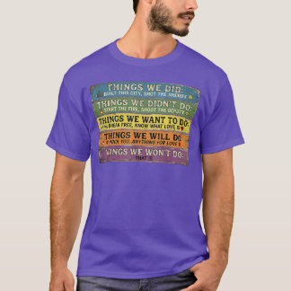 Dingen die we deden wilden niet zullen niet vintag t-shirt
