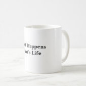 Dingen Gebeuren Dat Is Het Leven Wit Koffiemok (Voorkant rechts)