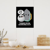 Dingen IJzeren werken met grappige IJzer Pun Dark Poster (Keuken)