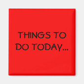 DINGEN OM TE DOEN VANDAAG... MAGNEET (Voorkant)