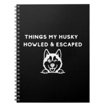 Dingen waar mijn Husky naar huilde & ontsnapte
