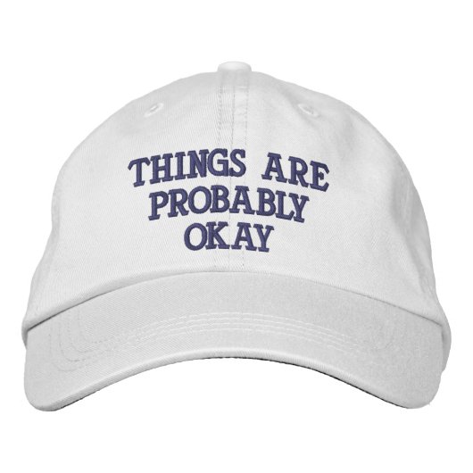 "Dingen zijn waarschijnlijk oké" Geborduurde Pet (Voorkant)