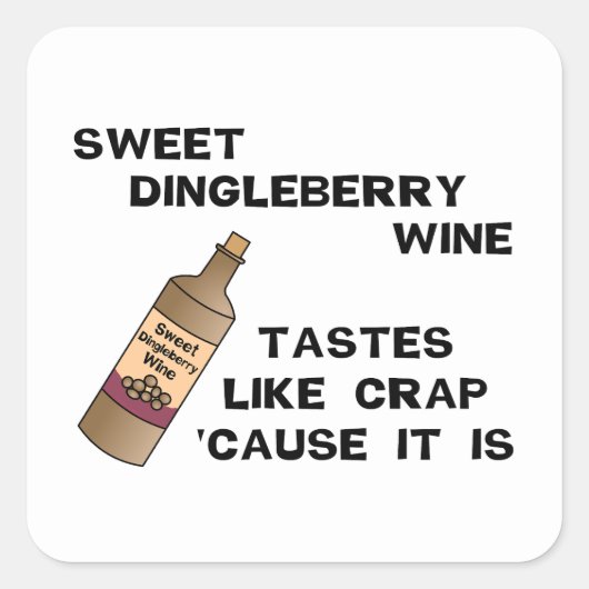Dingleberry Wine Vierkante Sticker (Voorkant)